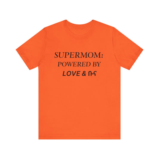 SUPERMOM: Powered by Love & Buna #B
