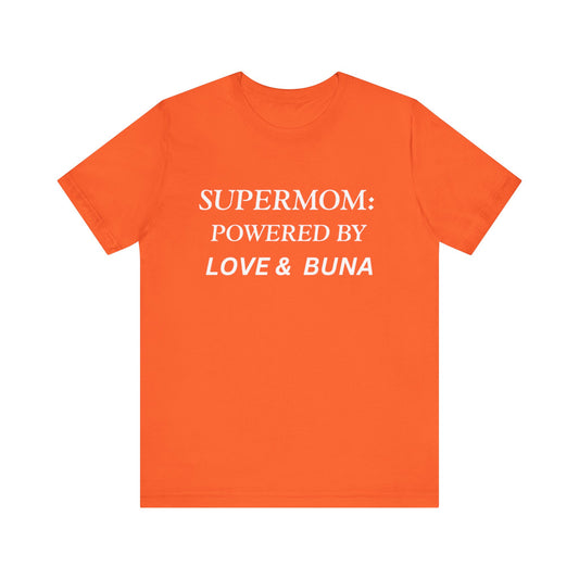 SUPERMOM: Powered by Love & Buna #White Print