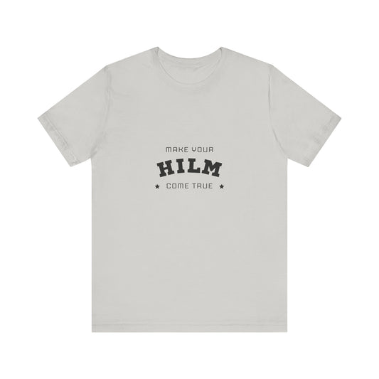 Make your HILM Comes True , black txt